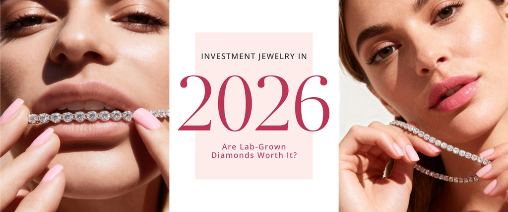 Investment Jewelry in 2026: Are Lab-Grown Diamonds Worth It?